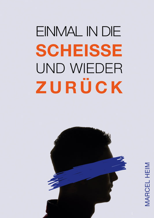 Einmal in die Scheisse und wieder zurück