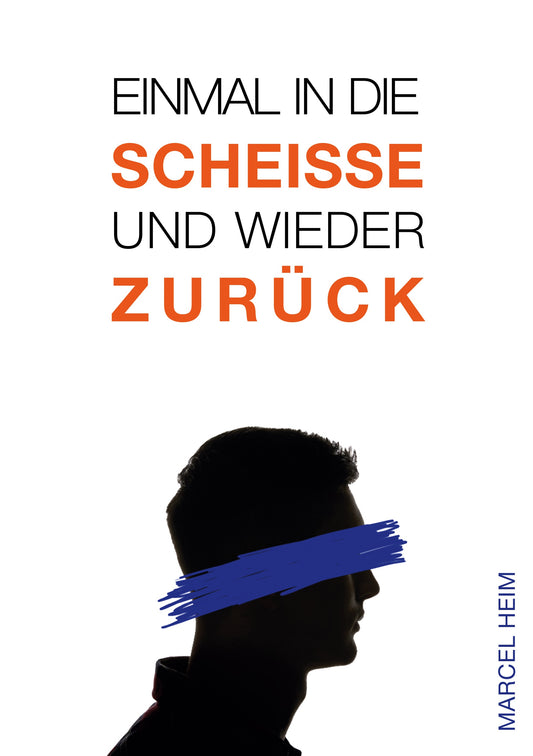 Einmal in die Scheisse und wieder zurück