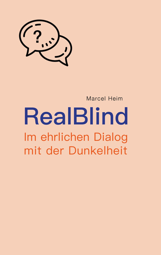 RealBlind – Im ehrlichen Dialog mit der Dunkelheit